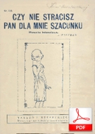 Czy nie stracisz pan dla mnie szacunku? - shimmy
muz. Józef Haftman
sł. Tadeusz Stach