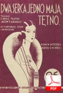 Dwa serca jedno mają tętno - tango
muz. Kazimiera Wirska
sł. Walery Jastrzębiec
od Olivera