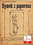 Dymek z papierosa
muz. Gustave Goublier
sł. Lucjan Konarki
od Tadeusza
