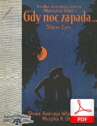 Gdy noc zapada - slowfox
muz. Kazimierz Oberfeld
sł. Andrzej Włast