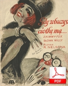 Gdy zobaczysz ciotkę mą - shimmy-fox
muz. Rudolf Nelson
sł. Andrzej Włast