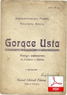 Gorące usta - tango salonowe
muz. Cesare Andrea Bixio
sł. Tymoteusz Ortym