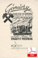 Górniczy walczyk - walczyk
muz. i sł. Zygmunt Piestrak