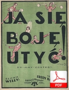 Ja się boję utyć! - shimmy-foxtrot
muz. Fred Raymond
sł. Andrzej Włast