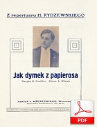 Jak dymek z papierosa - piosenka
muz. Gustave Goublier
sł. Andrzej Włast
Polona.pl