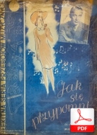 Jak się przypomni - tango
muz. Jan Markowski
sł. Aleksander Antoniewicz
od Fana