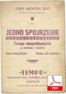 Jedno spojrzenie
tango neapolitańskie
muz. Solo Tamborino
sł. H. Misiek