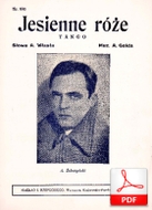 Jesienne róże - tango nastrojowe
muz. Artur Gold
sł. Andrzej Włast
od Bartka D.