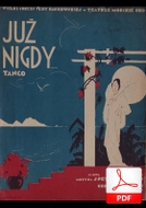 Już nigdy - tango
muz. Jerzy Petersburski
sł. Andrzej Włast
przesłał Greg Zorba
