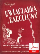 Kwiaciarka z Barcelony - tango
muz. Artur Gold
sł. Andrzej Włast