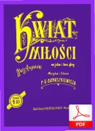 Kwiat miłości - walc angielski
muz. i sł. Feliks Gustaw Banaszkiewicz
od Tadzia