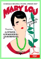 Mary Lou - foxtrot
muz. A. Simon G. Waggner J. R. Robinson
sł. Andrzej Włast
od Tadzia