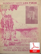 Miłość i pomadki - tango groteskowe-sentymentalne
muz. Irena Goldbergówna
sł. Alfred Lutwak
Polona.pl