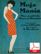 Moja Mania - foxtrot
muz. Anton Profes
sł. Andrzej Włast
z kolekcji prof. Pawła Banasia