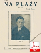 Na plaży - foxtrot
muz. Jan Ernst
sł. Stanisław Kostecki