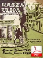 Nasza ulica - walc sentymentalny
muz. Olgierd Straszyński
sł. Janusz Odrowąż
przesłał Mateusz Kocur