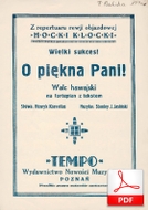 O piękna pani - walc hawajski
muz. Stanisław Jasiński
sł. Henryk Kornelius