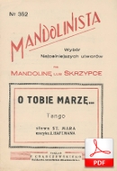 O tobie marzę - tango
muz. Józef Haftman
sł. Stanisław Mar