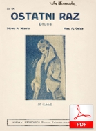 Ostatni raz (A. Gold, Włast) - blues
muz. Artur Gold
sł. Andrzej Włast