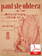 Pani się ubiera - foxtrot
muz. Józef Haftman
sł. Jerzy Nel
Polona.pl