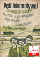 Pędź lokomotywo - walc-piosenka
muz. Marek Sart
sł. Jan Gałkowski