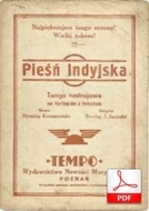 Pieśń indyjska
tango
muz. Stanley J. Jasiński
sł. Dyonizy Krzemieński