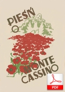 Czerwone maki na Monte Cassino - marsz
muz. Alfred Schütz
sł. Feliks Konarski