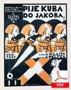 Pije Kuba do Jakuba (Peltz, Tom) - foxtrot karnawałowy
muz. Adam Peltz
sł. Andrzej Włast
Polona.pl
