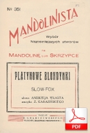 Platynowe blondynki - slowfox
muz. Zygmunt Karasiński
sł. Andrzej Włast