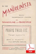 Pragnę twoją być - tango apaszowskie
muz. Artur Gold
sł. Andrzej Włast