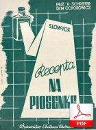 Recepta na piosenkę - slowfox
muz. Ryszard Schreiter
sł. Michał Ochorowicz
