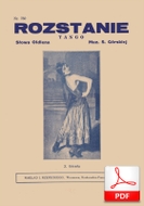 Rozstanie - tango
muz. Stefania Górska
sł. Julian Tuwim
od Tadzia