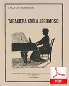 Tabakiera króla Jegomości - piosenka
muz. i sł. Anda Kitschman