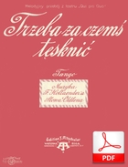 Trzeba za czymś/czemś tęsknić - tango
muz. Fritz Holländer
sł. Julian Tuwim