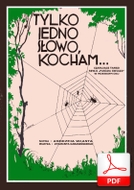 Tylko jedno słowo ”kocham” - tango
muz. Zygmunt Karasiński
sł. Andrzej Włast
od Tadzia