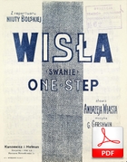 Wisła - one-step
muz. George Gershwin
sł. Andrzej Włast
z Polona.pl