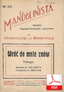 Wróć do mnie znów - tango
muz. Artur Gold
sł. Andrzej Włast