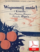 Wspomnij mnie! - piosenka tango
muz. Luigi Miaglia
sł. Marian Hemar
Polona.pl