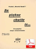 Za piękne chwile te - tango sentymentalne
muz. i sł. Leopold Buffini
od Kroptona