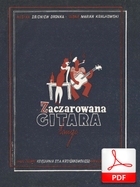 Zaczarowana gitara - tango
muz. Zbigniew Dronka
sł. Marian Kralkowski
od Oliver'a