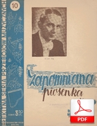 Zapomniana piosenka (Markowski, Antoniewicz) - tango
muz. Jan Markowski
sł. Aleksander Antoniewicz
