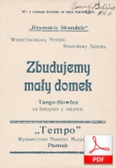Zbudujemy mały domek - tango-slowfox
muz. Harry Warren
sł. Jerzy Ryba