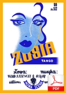 Zosia - tango
muz. Oscar Strok
sł. Władysław Szlengel
od Tadzia